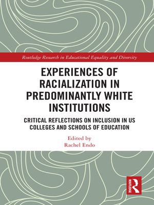 cover image of Experiences of Racialization in Predominantly White Institutions
